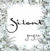 Silent (BEL) : Fragile